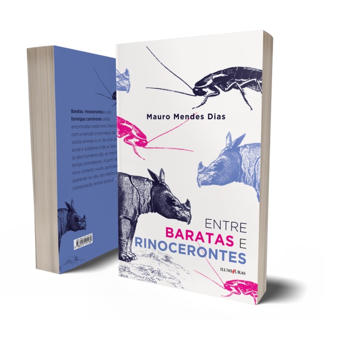 Mauro Mendes Dias lança Entre Baratas e Rinocerontes, livro que aborda a incorporação animal do homem