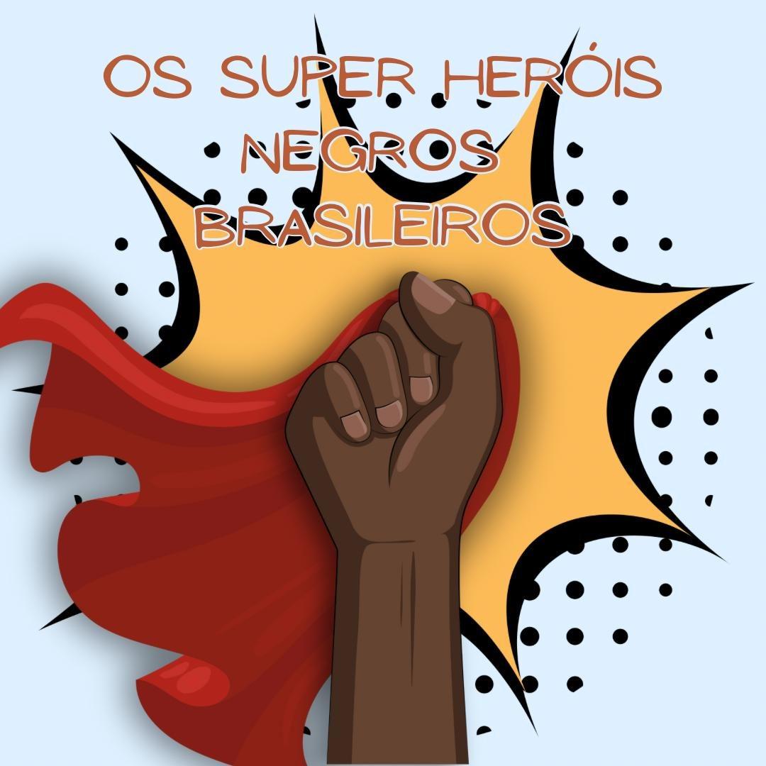 Os super-herois negros
