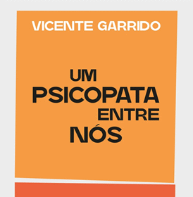 Vicente Garrido lança “Um psicopata entre nós” no Brasil e alerta para riscos invisíveis