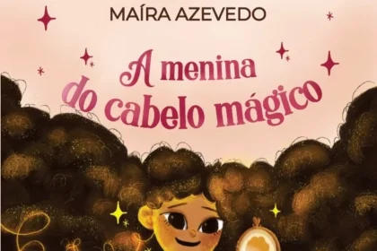 A menina do cabelo do mágico - Maíra Azevedo