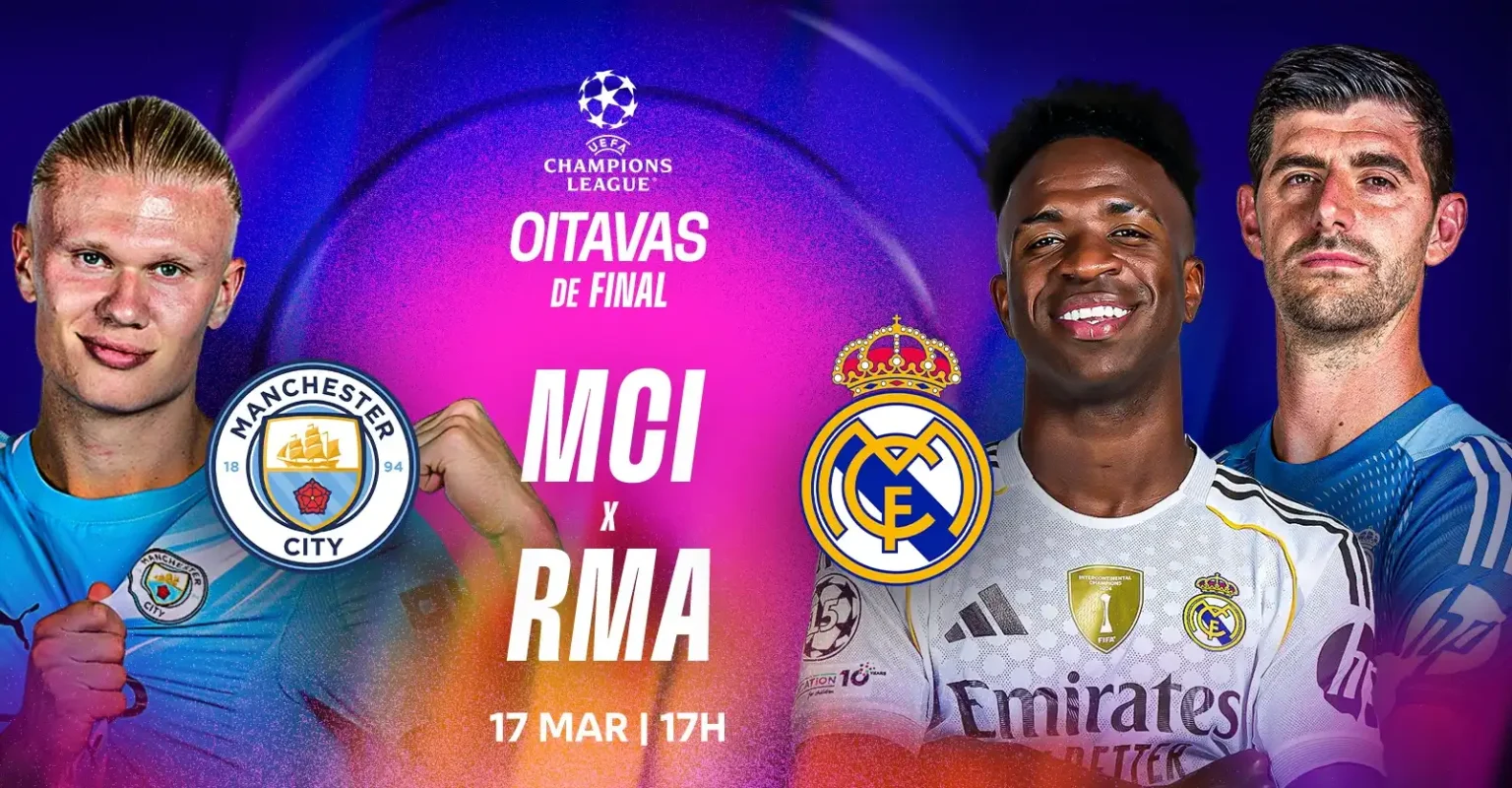 Onde ver Manchester City x Real Madrid ao vivo? Chelsea x PSG? Champions League e todos os jogos das oitavas