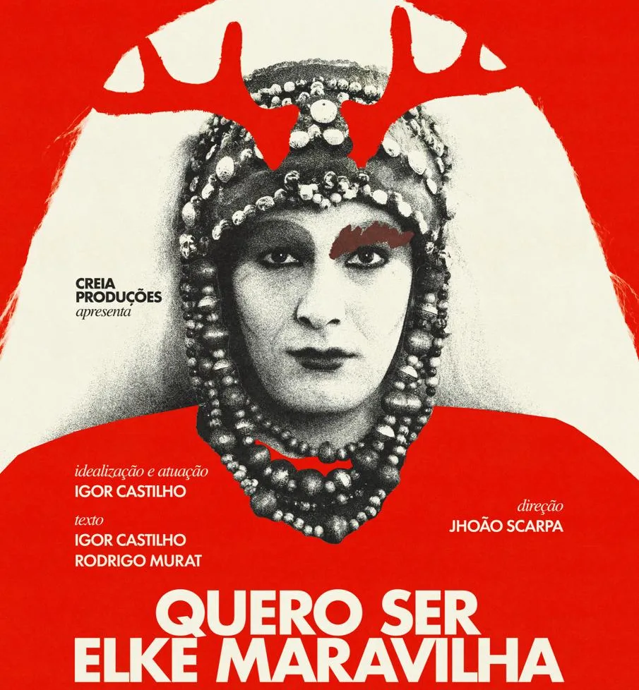 Cartaz da peça Quero ser Elke Maravilha