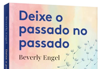 Deixe o passado no passado, Beverly Engel, Globo Livros,
