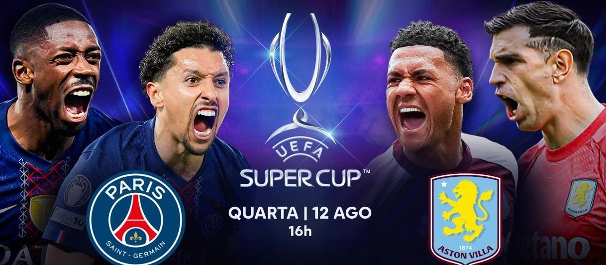 PSG, Aston Villa, PSG x Aston Villa, Supercopa da Europa, Supercopa da Europa 2026, Champions League, Europa League, futebol europeu, futebol internacional, Luis Enrique, Unai Emery, TNT Sports, HBO Max, TNT