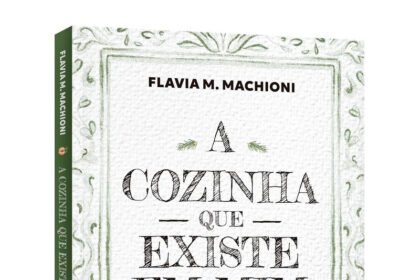A Cozinha que Existe em Mim: Flavia Machioni lança livro sobre comida e comportamento